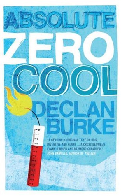 Absolute Zero Cool, Declan Burke - Paperback - 9781907593314