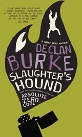 Slaughter'S Hound - Declan Burke - 9781907593499