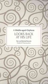 A Middle-Aged Orpheus Looks Back at His Life - Gabriel Fitzmaurice - 9781907593611