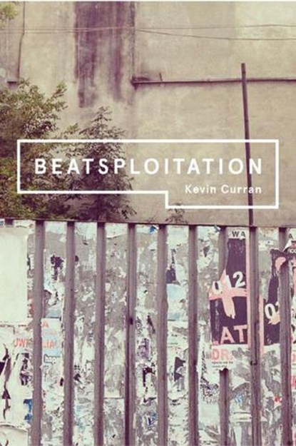 Beatsploitation, Kevin Curran - Paperback - 9781907593741