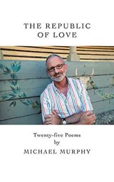The Republic of Love - Michael Murphy - 9781907593833