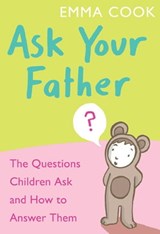 Ask Your Father - Emma Cook - 9781907595837