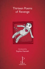 Thirteen Poems of Revenge - Sophie Hannah - 9781907598135