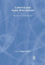 Limerick and South-West Ireland - Roger Stalley - 9781907625077