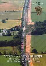 Scots Dyke to Turnpike - John Zant ; Christine Howard-Davis - 9781907686061
