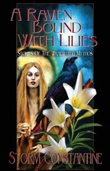 A Raven Bound with Lilies - Storm Constantine - 9781907737800