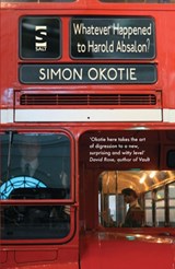 Whatever Happened to Harold Absalon? - Simon Okotie - 9781907773341
