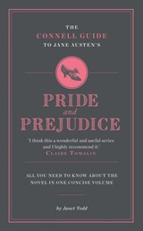 The Connell Guide To Jane Austen's Pride and Prejudice - Janet Todd - 9781907776021
