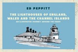 The Lighthouses of England, Wales and the Channel Islands - Edward Peppitt - 9781907798917
