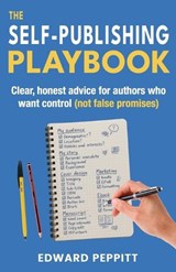 The Self-Publishing Playbook - Edward Peppitt - 9781907798924
