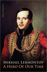 A Hero of Our Time - Mikhail Lermontov - 9781907832345