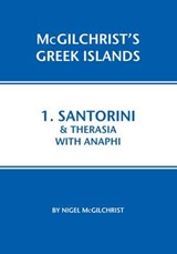 Santorini & Therasia with Anaphi - McGilchrist, Nigel - 9781907859007