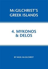 Mykonos and Delos - McGilchrist, Nigel - 9781907859038