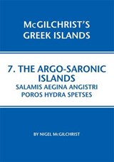 The Argo-Saronic Islands - MCGILCHRIST,  Nigel - 9781907859069