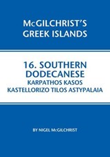 Southern Dodecanese: Karpathos, Ksos, Kastellorizo, Tylos, A - McGilchrist, Nigel - 9781907859199