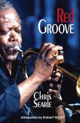 Red Groove - SEARLE,  Chris - 9781907869495