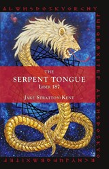 The Serpent Tongue - Jake Stratton-Kent - 9781907881077