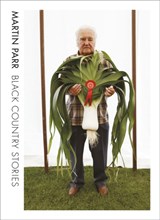 Black Country Stories - Martin Parr - 9781907893636