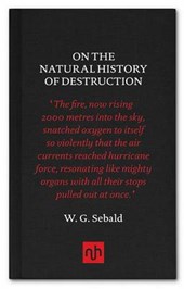 On the natural history of destruction