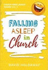 Falling Asleep in Church - David Holdaway - 9781907929922