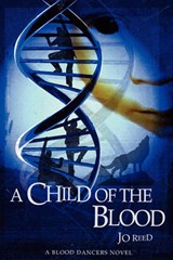 A Child of the Blood - JO,  Reed - 9781907954009