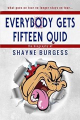 Everybody Gets Fifteen Quid - Shayne Burgess - 9781907954740