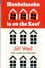 Mendelssohn Is On The Roof - Jiri Weil ; Philip Roth - 9781907970016