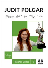 From GM to Top Ten: Judit Polgar Teaches Chess 2 - Judit Polgar - 9781907982514
