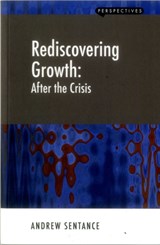 Rediscovering Growth - Andrew Sentance - 9781907994159