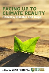 Facing Up to Climate Reality - John Foster - 9781907994920