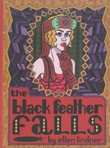 The Black Feather Falls - Ellen Lindner - 9781908030207