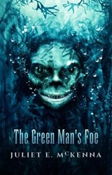 The Green Man's Foe - MCKENNA,  Juliet E. - 9781908039880