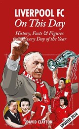 Liverpool FC On This Day - David Clayton - 9781908051059