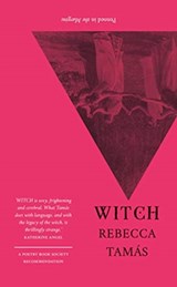WITCH - Rebecca Tamas - 9781908058621
