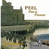 Peel:  past & present - Ray Stanfield - 9781908060310