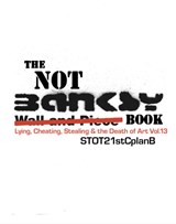 The Not Banksy Book - Steven Lowe ; Adam Wood - 9781908067319