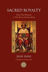 Sacred Royalty - Jean Hani - 9781908092052
