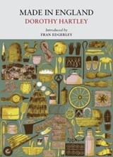 Made in England - Dorothy Hartley - 9781908213600