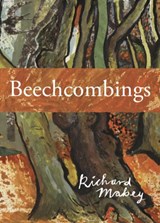 Beechcombings - Richard Mabey - 9781908213945