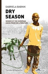 Dry Season - Babnik Gabriela - 9781908236678
