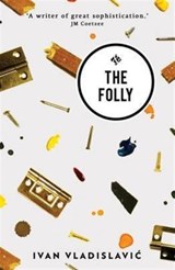 The Folly - Ivan Vladislavic - 9781908276704