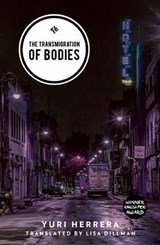 The Transmigration of Bodies - Yuri Herrera - 9781908276728