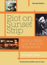 Riot On Sunset Strip - Domenic Priore - 9781908279903