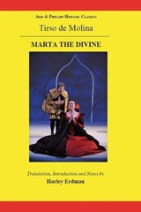 Tirso de Molina: Marta the Divine - Harley Erdman - 9781908343017