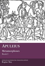 Apuleius: Metamorphoses Book I - Regine May - 9781908343819