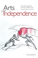 Arts of Independence - Alexander Moffat ; Alan Riach - 9781908373755