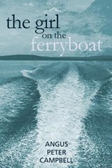The Girl on the Ferryboat - CAMPBELL,  Angus Peter - 9781908373779