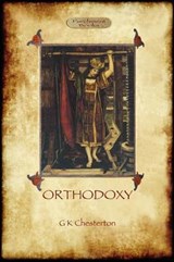 Orthodoxy - CHESTERTON,  Gilbert Keith - 9781908388179