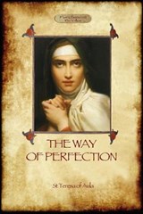 The Way of Perfection - St. Teresa of Avila - 9781908388766