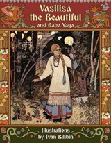 Vasilisa the Beautiful and Baba Yaga -  - 9781908478931